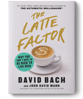 Advanced Copy of
The Latte Factor (Priceless Value)